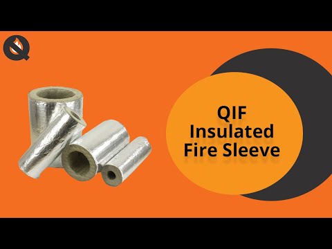 Insulated Fire Sleeve | QIF